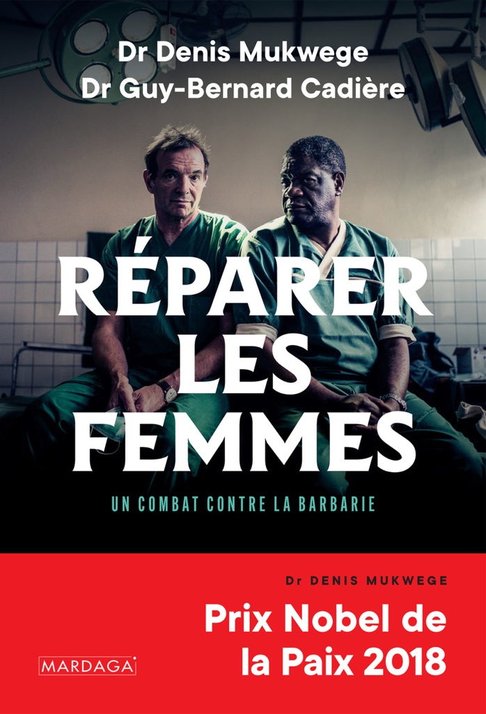 Réparer les femmes (Denis Mukwege)
