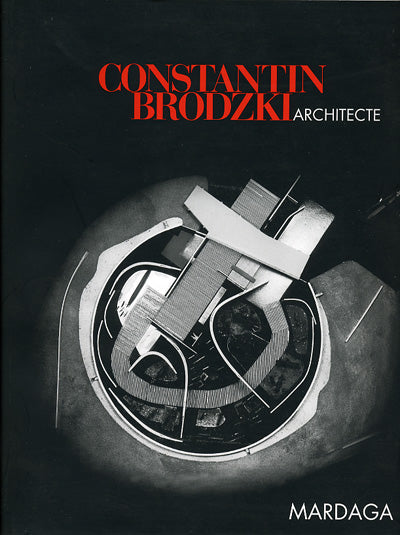Constantin Brodzki, architecte FR (Pierre Loze)