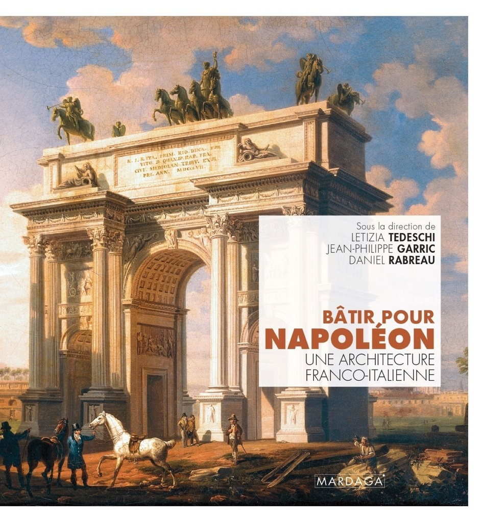 Bâtir pour Napoléon (Daniel Rabreau)