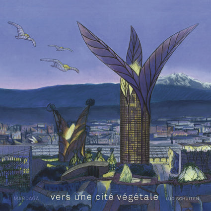 Vers une cité végétale (Luc Schuiten)