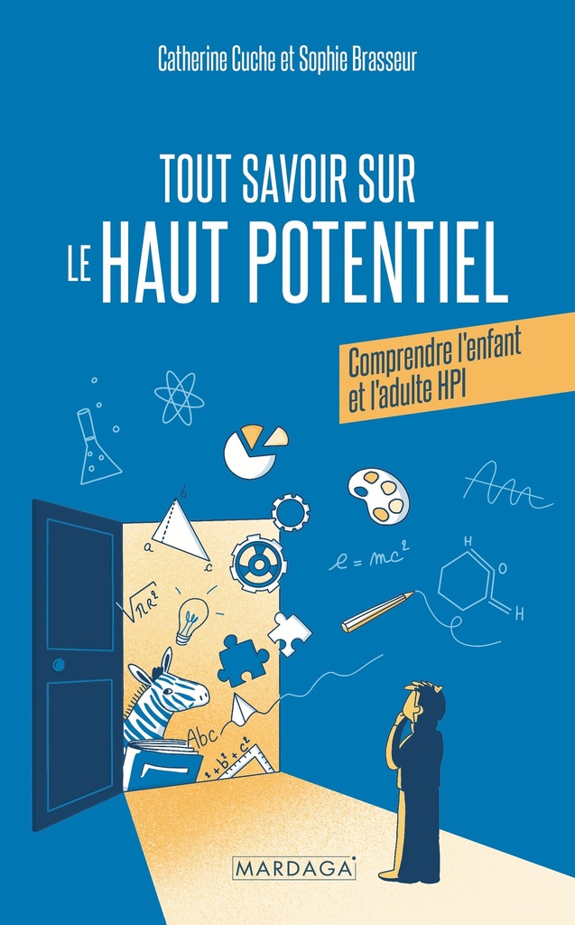 Tout savoir sur le Haut Potentiel (Catherine Cuche)