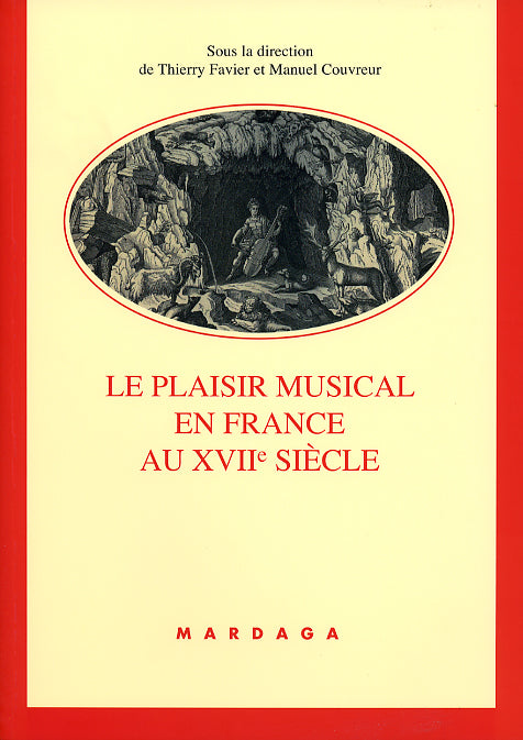 Le plaisir musical en France au XVIIe siècle