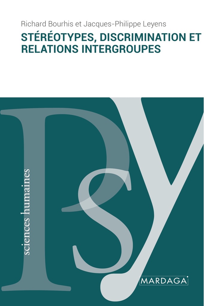 Stéréotypes, discrimination et relations intergroupes (Richard Bourhis)