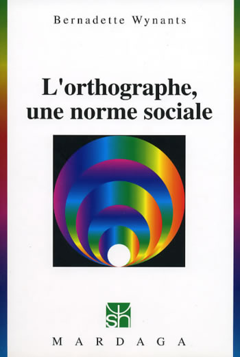 L'orthographe, une norme sociale