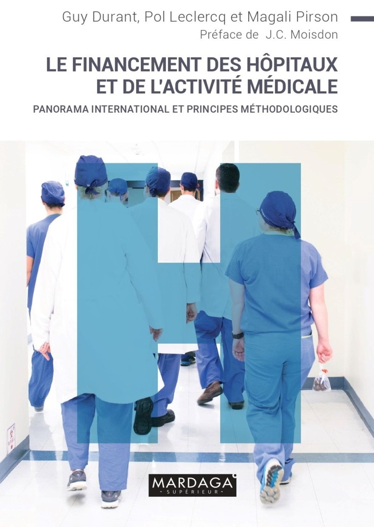 Le financement des hôpitaux et de l'activité médicale (Guy Durant)