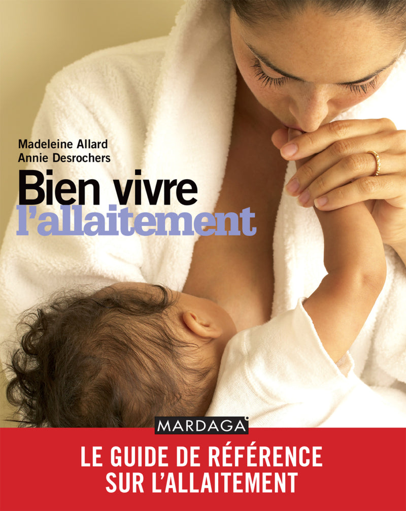 Bien vivre l'allaitement (Annie Desrochers)