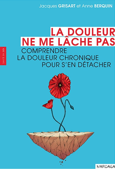 La douleur ne me lâche pas