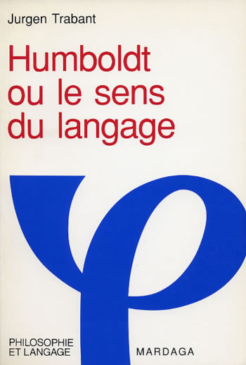 Humboldt ou le sens du langage