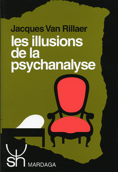 Les illusions de la psychanalyse