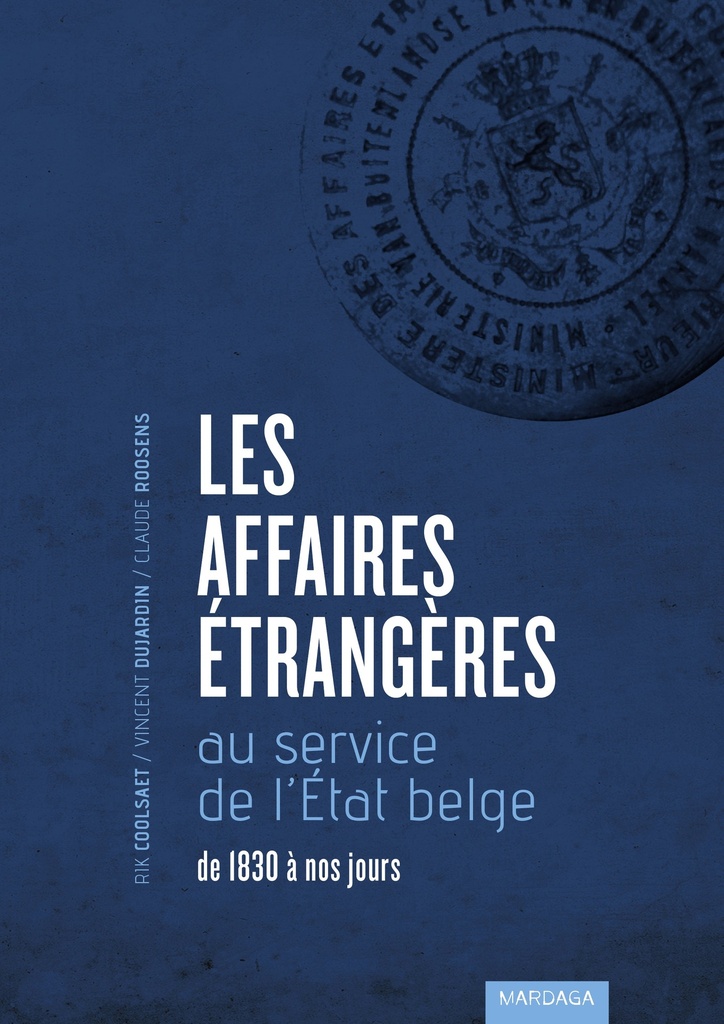 Les Affaires étrangères au service de l'État belge (Rik Coolsaet)