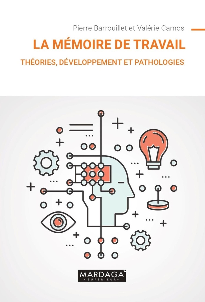La mémoire de travail (Pierre Barrouillet)