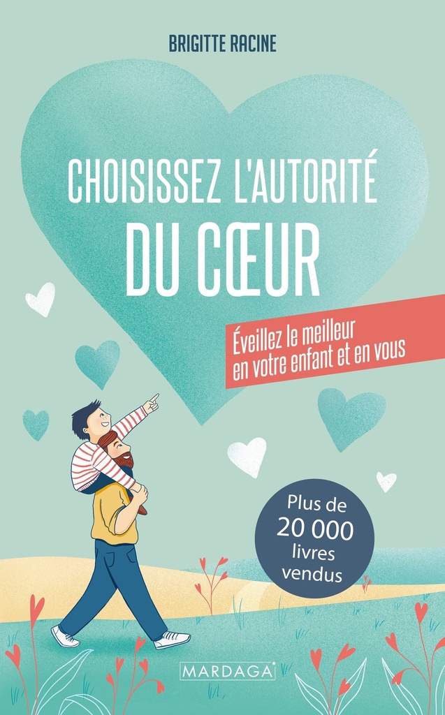 Choisissez l’autorité du cœur