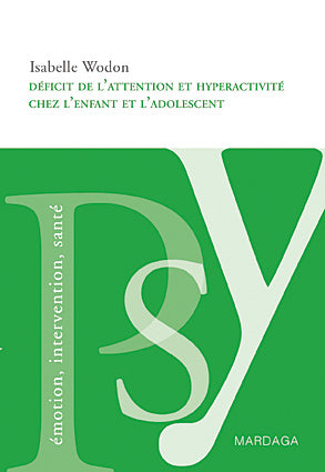 Déficit de l'attention et hyperactivité chez l'enfant et l'adolescent