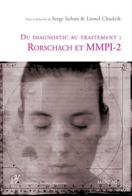 Du diagnostic au traitement : Rorschach et MMPI-2 (Serge Sultan)