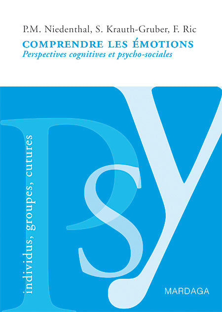 Comprendre les émotions (Paula Niedenthal)