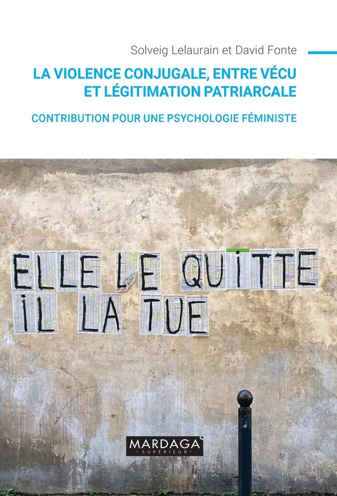 La violence conjugale, entre vécu et légitimation patriarcale (Solveig Lelaurain)