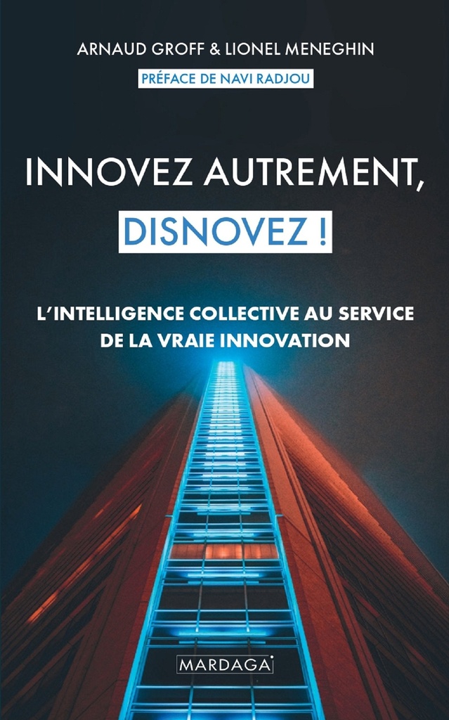 Innovez autrement, disnovez ! (Arnaud Groff)