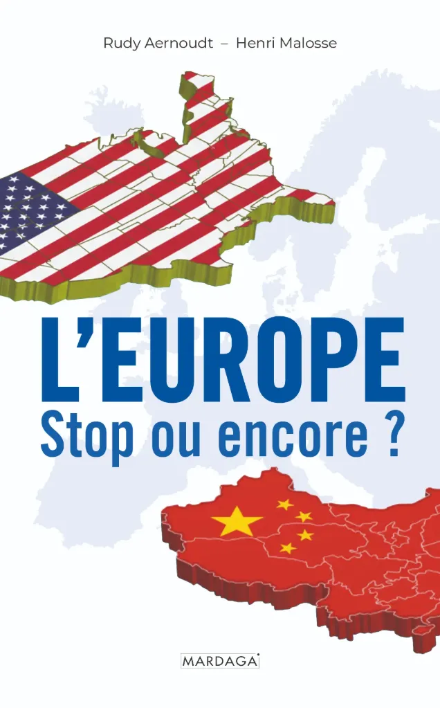 L'Europe : stop ou encore ? (Rudy Aernoudt)