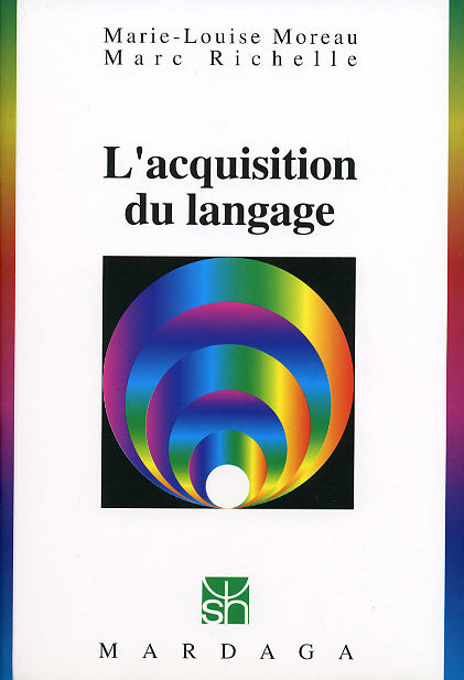 L'acquisition du langage (Marc Richelle)