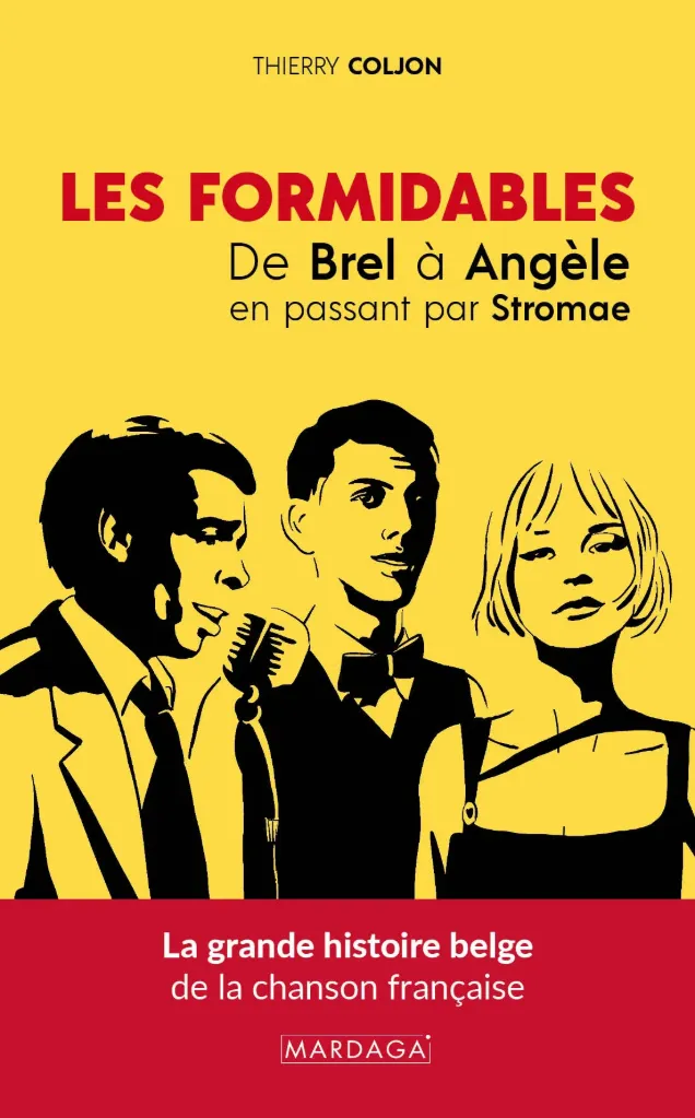 Les formidables : de Brel à Angèle en passant par Stromae